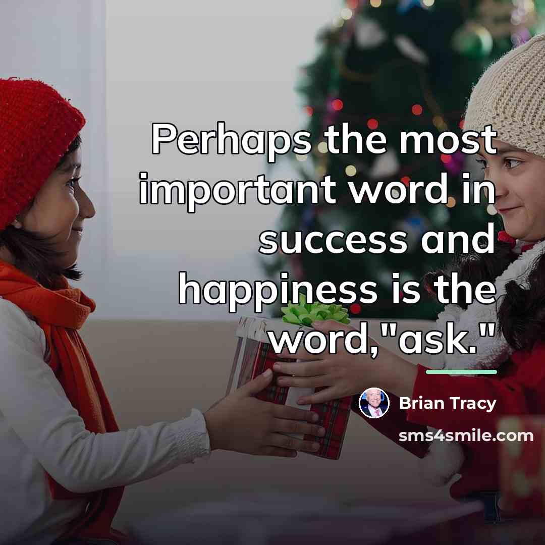 “Perhaps the most important word in success and happiness is…” quote by Brian Tracy