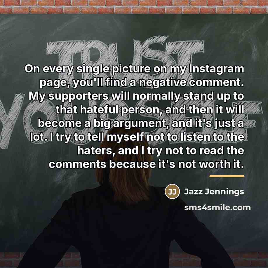 “On every single picture on my Instagram page, you'll find…” quote by Jazz Jennings