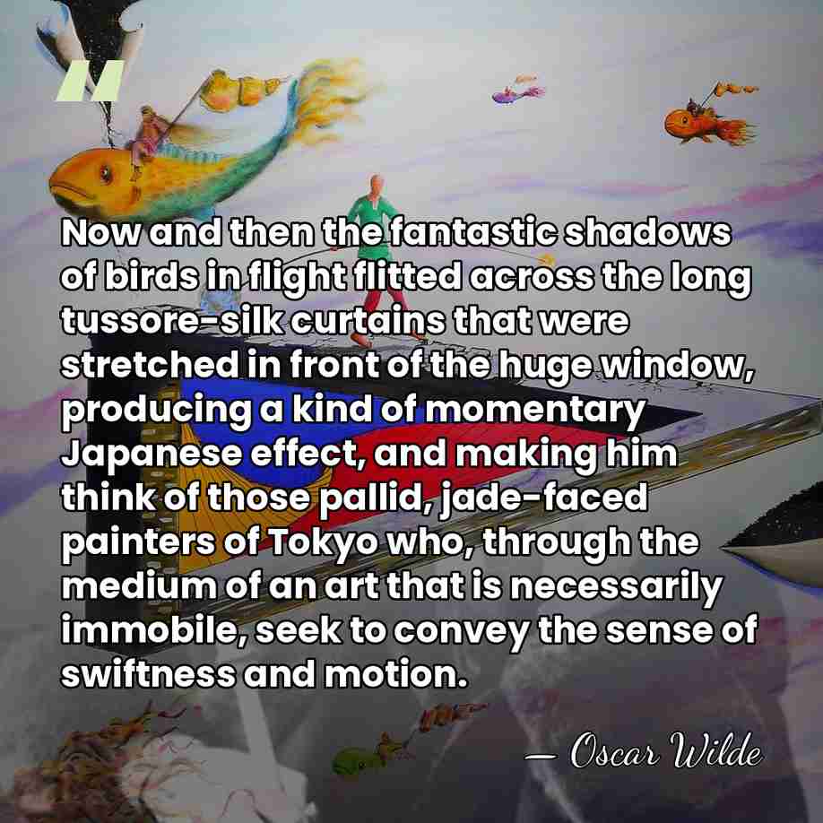Now and then the fantastic shadows of birds in flight flitted across&hellip; - Oscar Wilde