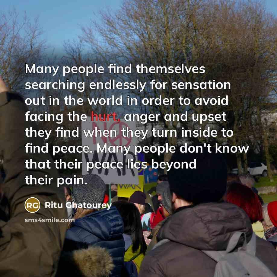 “Many people find themselves searching endlessly for sensation out in…” quote by Ritu Ghatourey
