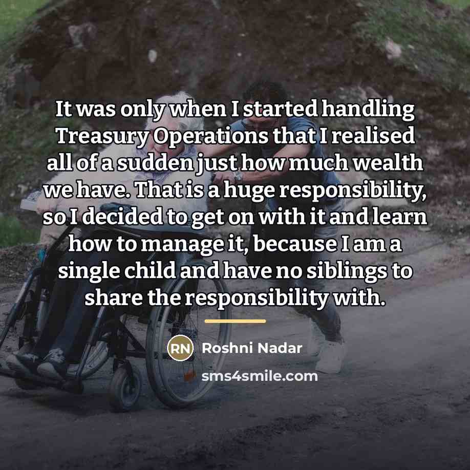 “It was only when I started handling Treasury Operations that…” quote by Roshni Nadar