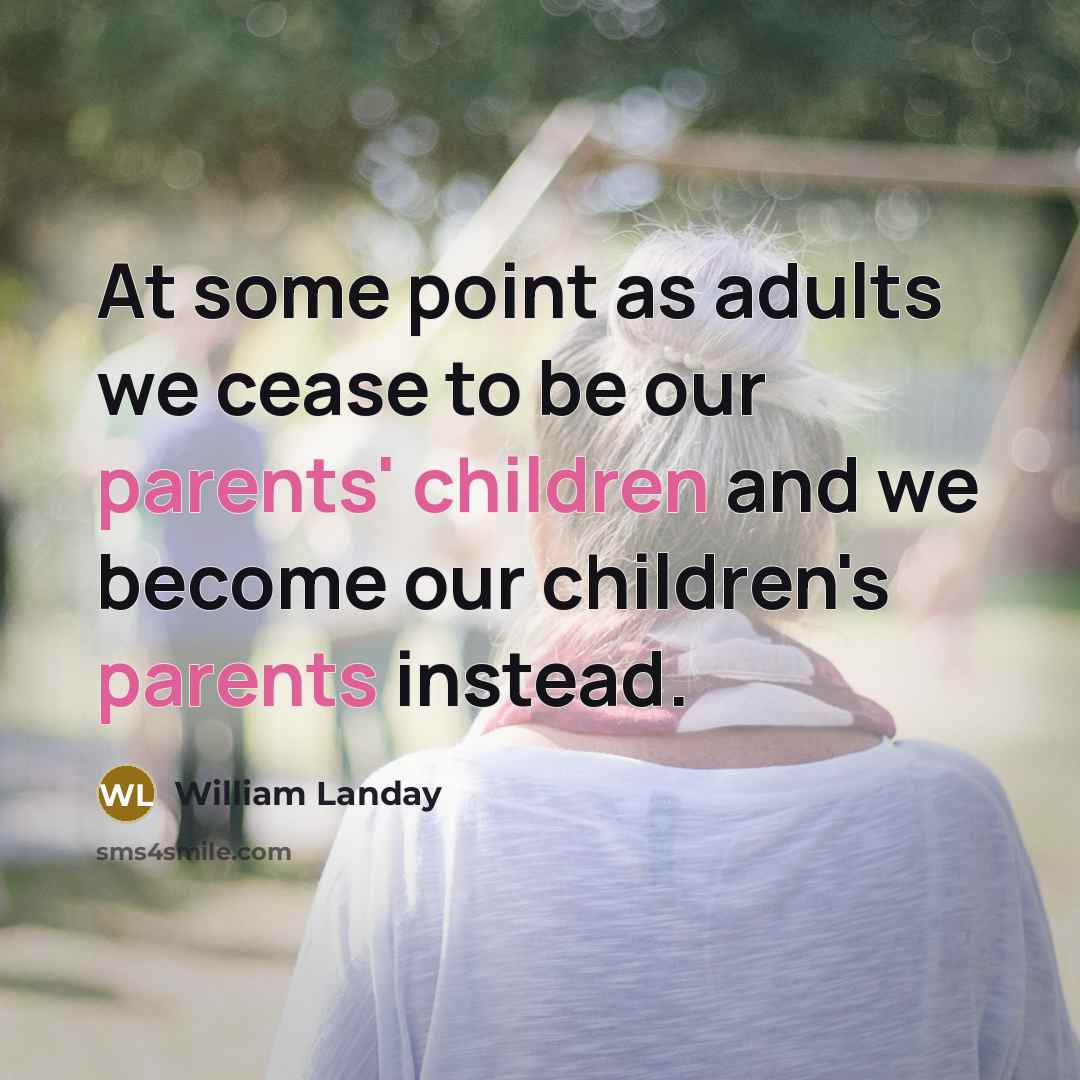 “At some point as adults we cease to be our…” quote by William Landay