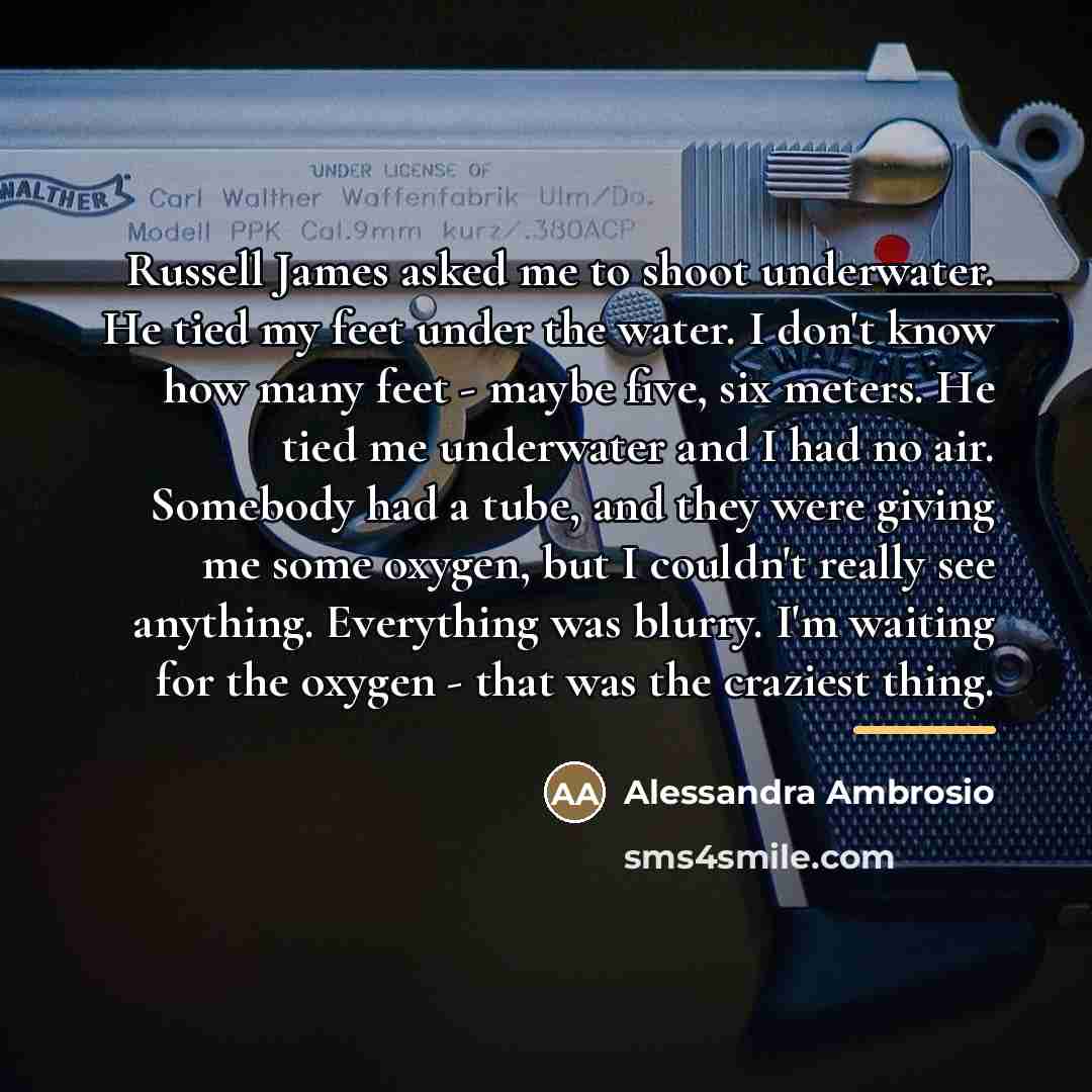 “Russell James asked me to shoot underwater. He tied my…” quote by Alessandra Ambrosio