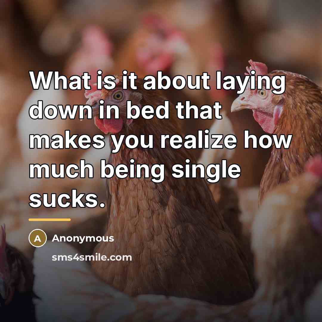 “What is it about laying down in bed that makes…” quote by Anonymous