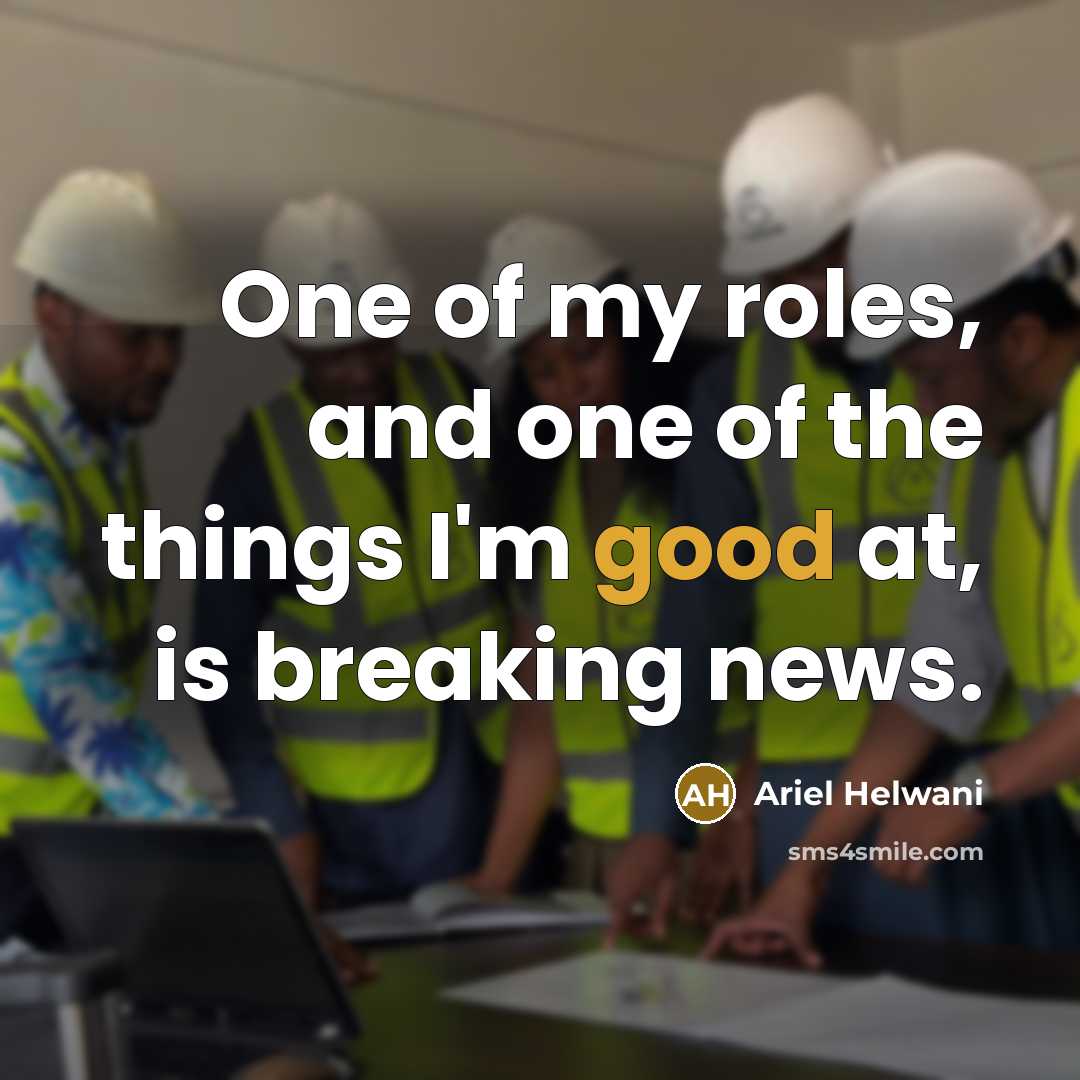 “One of my roles, and one of the things I'm…” quote by Ariel Helwani