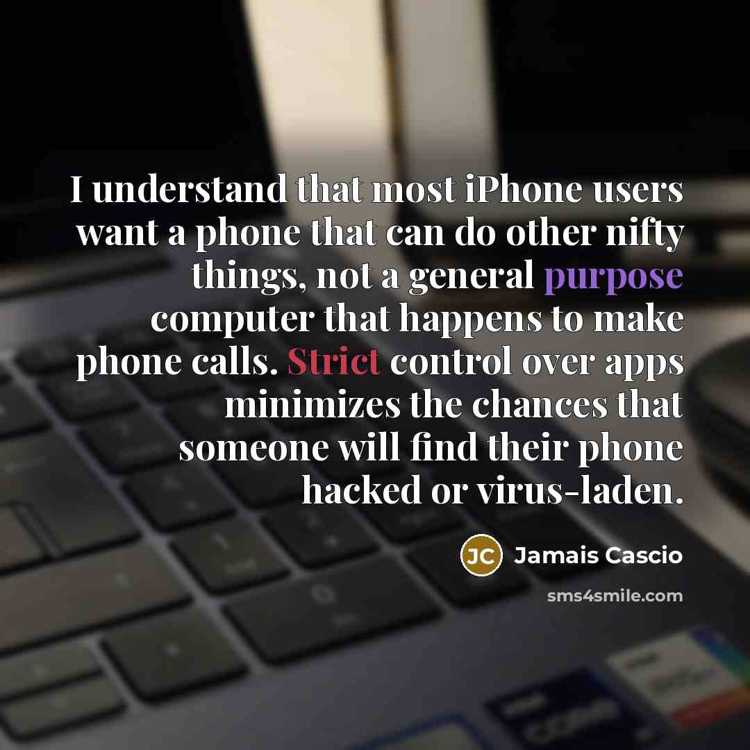 “I understand that most iPhone users want a phone that…” quote by Jamais Cascio