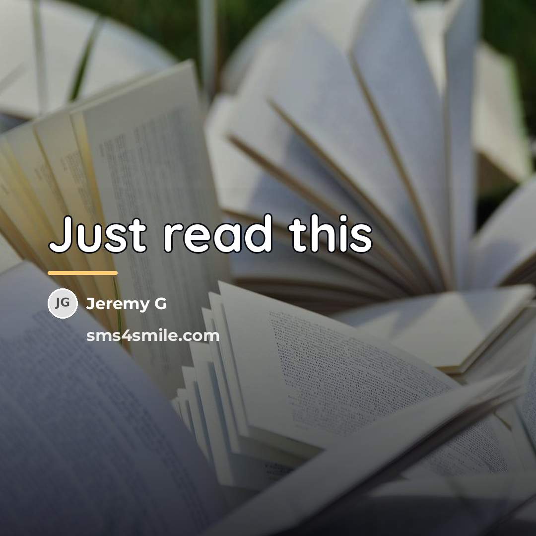 “Just read this…” quote by Jeremy G