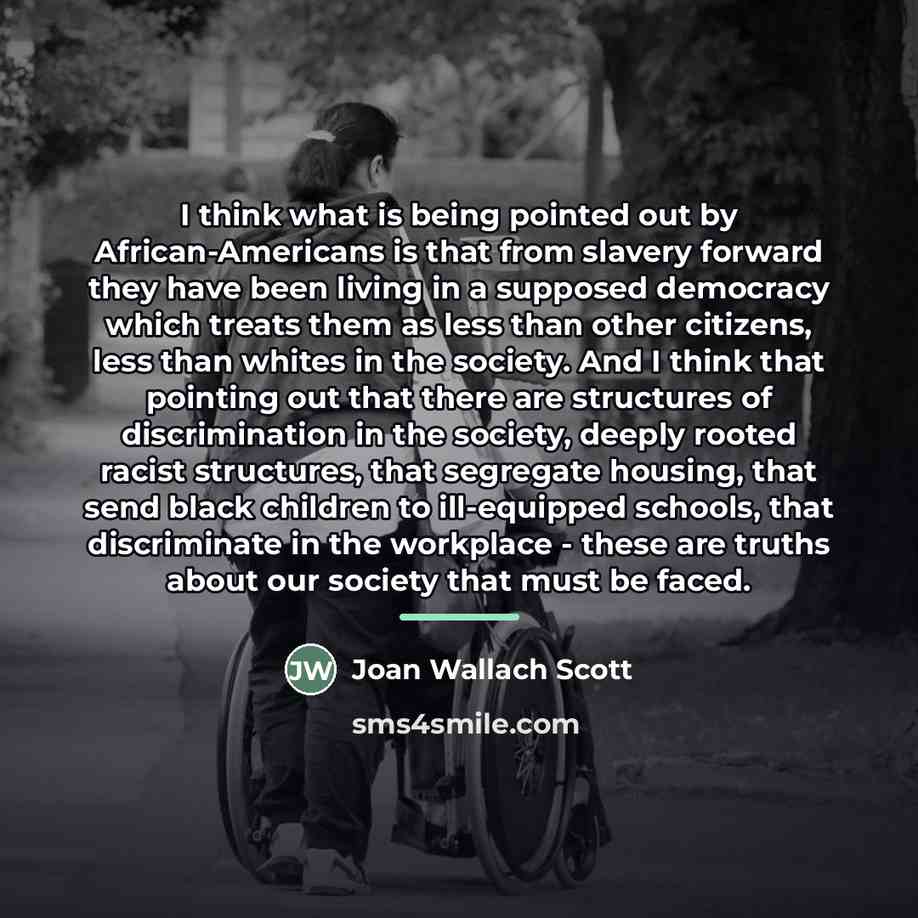“I think what is being pointed out by African-Americans is…” quote by Joan Wallach Scott