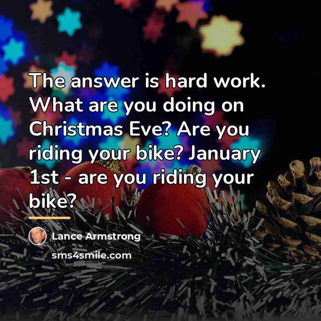 “The answer is hard work. What are you doing on…” quote by Lance Armstrong
