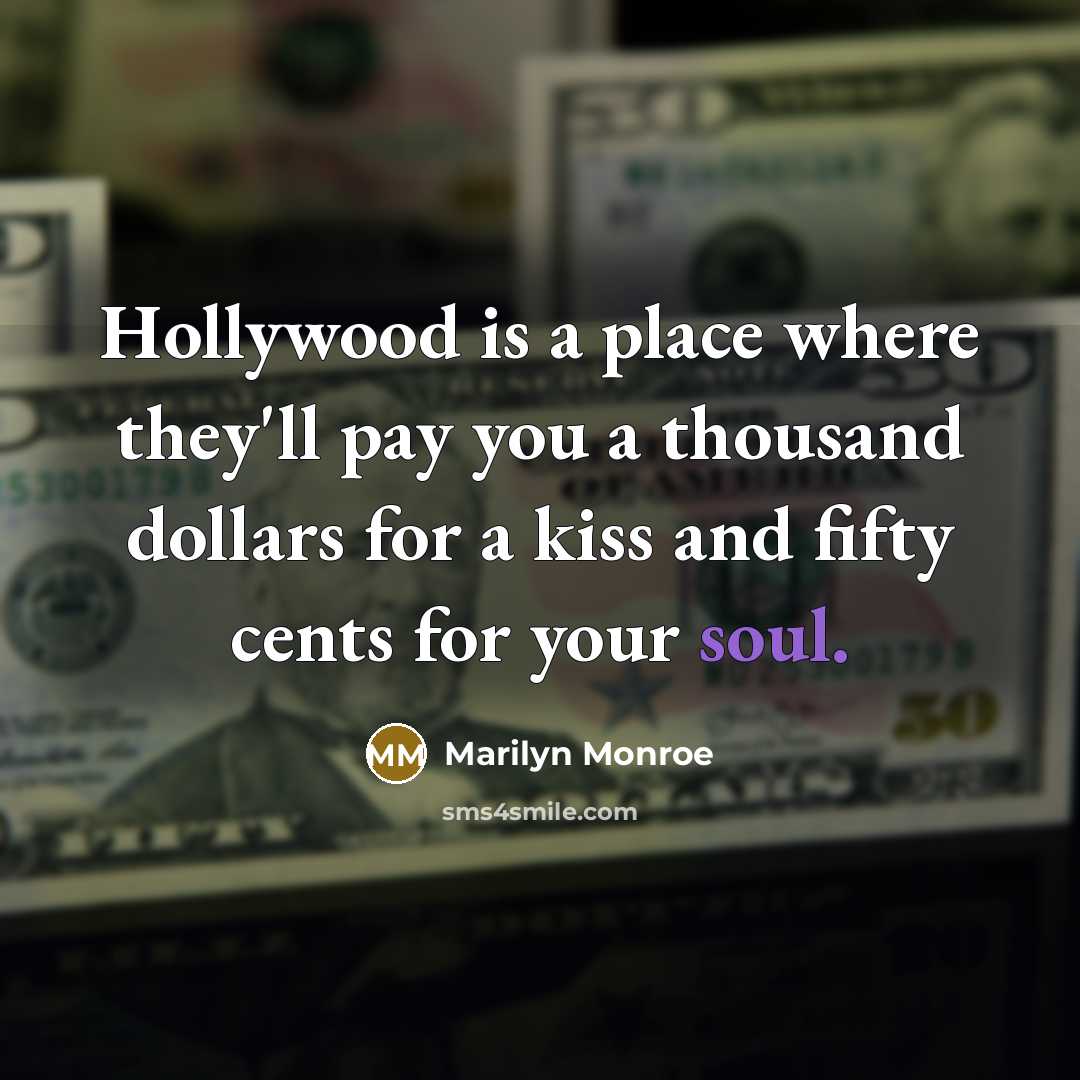 “Hollywood is a place where they'll pay you a thousand…” quote by Marilyn Monroe