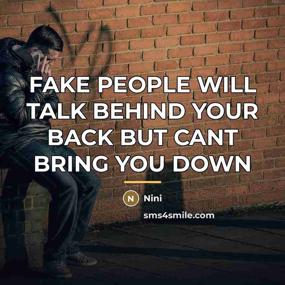 “FAKE PEOPLE WILL TALK BEHIND YOUR BACK BUT CANT BRING…” quote by Nini