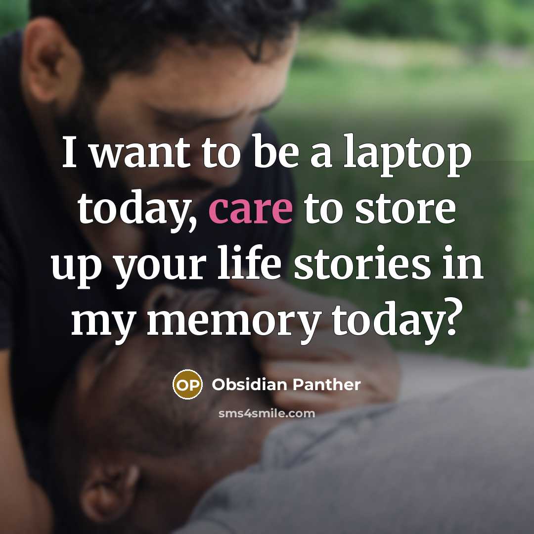 “I want to be a laptop today, care to store…” quote by Obsidian Panther