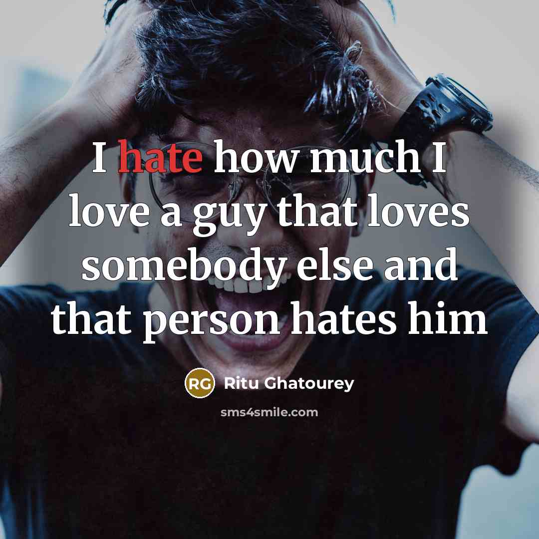 “I hate how much I love a guy that loves…” quote by Ritu Ghatourey
