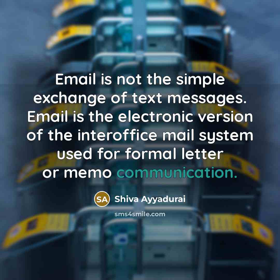 “Email is not the simple exchange of text messages. Email…” quote by Shiva Ayyadurai