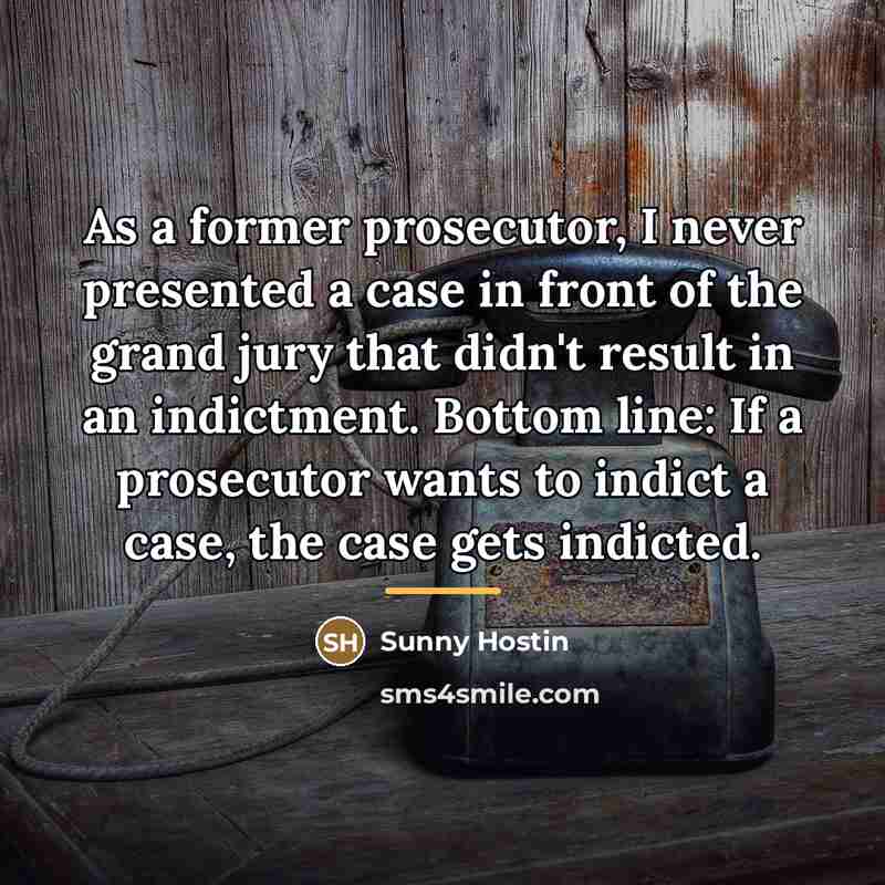 “As a former prosecutor, I never presented a case in…” quote by Sunny Hostin
