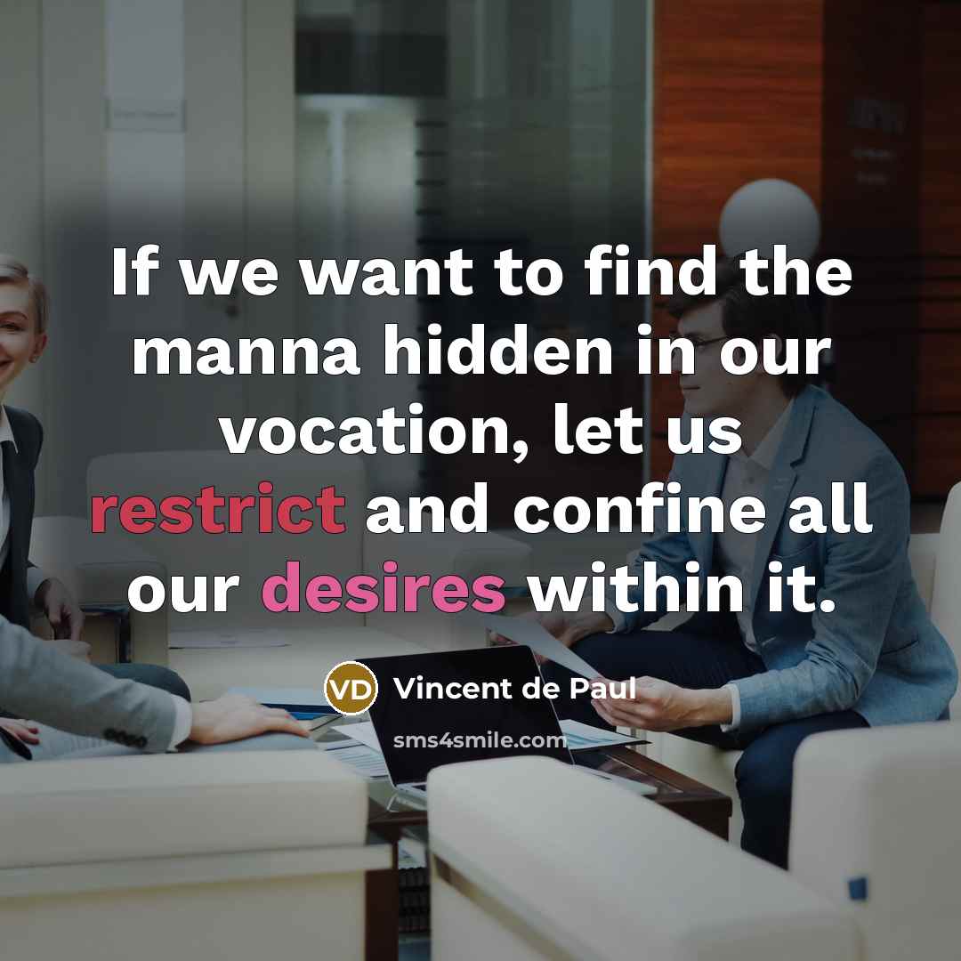 “If we want to find the manna hidden in our…” quote by Vincent de Paul