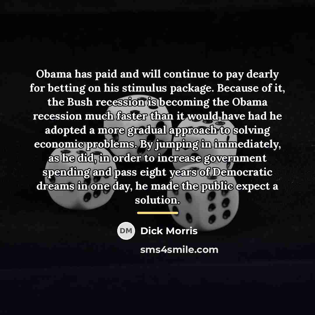 “Obama has paid and will continue to pay dearly for…” quote by Dick Morris