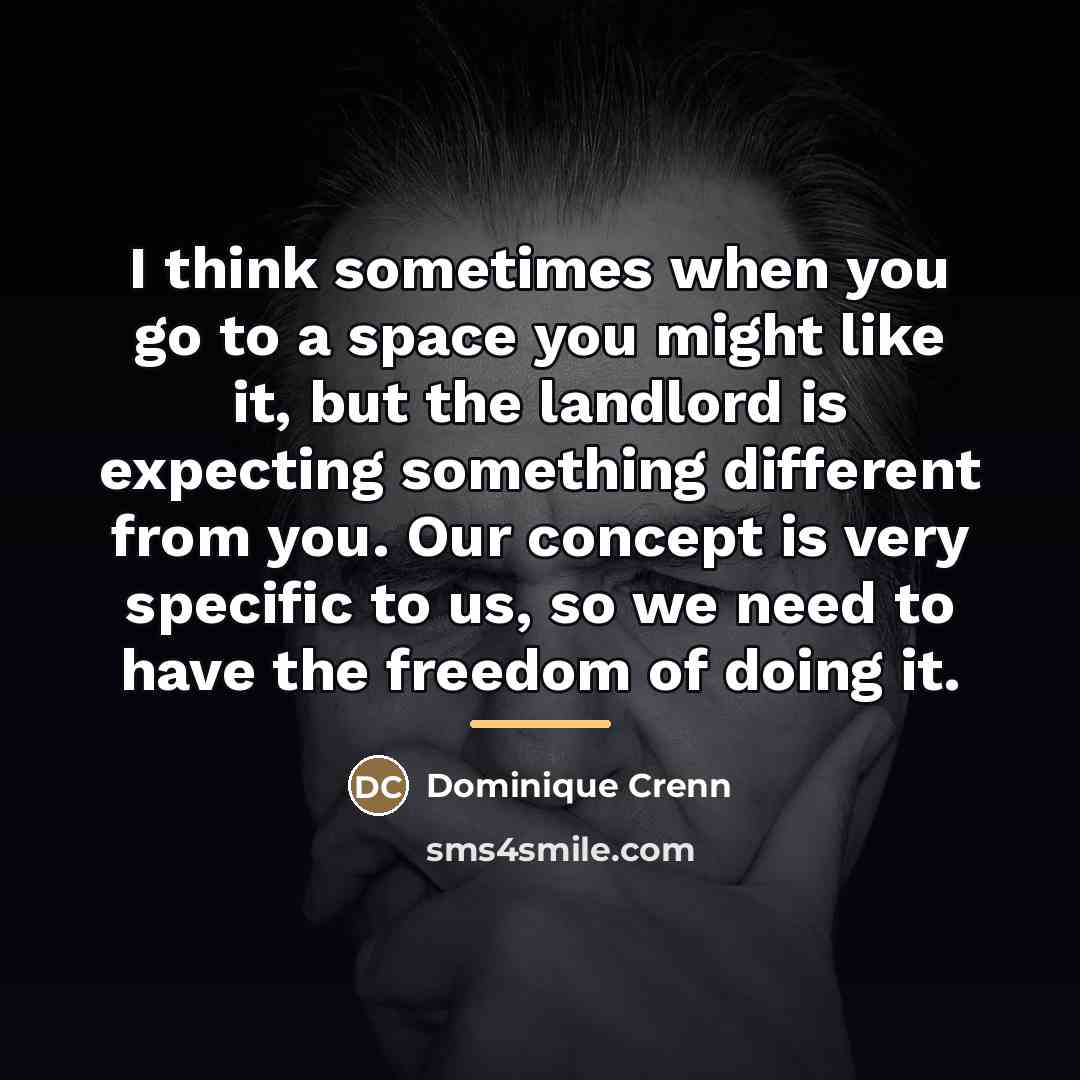 “I think sometimes when you go to a space you…” quote by Dominique Crenn