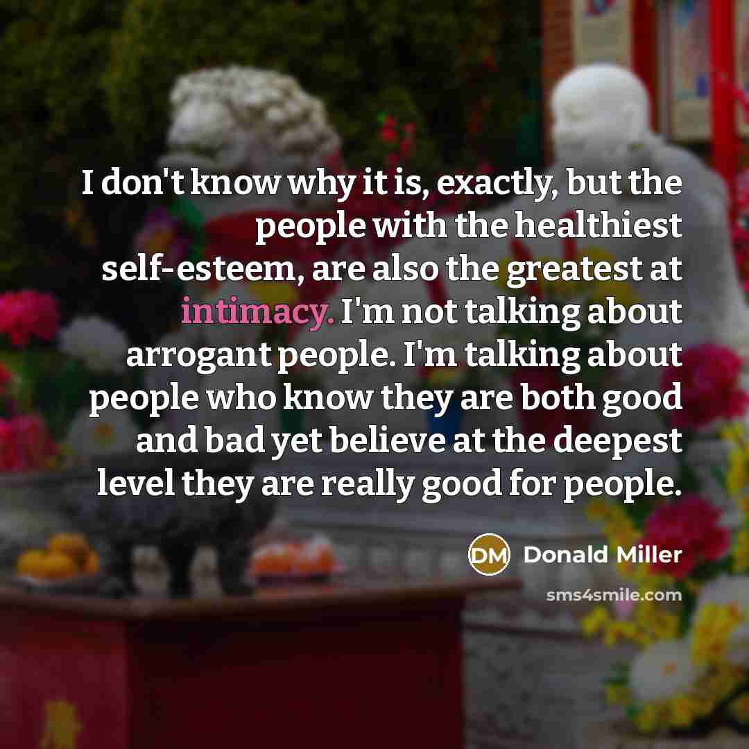 “I don't know why it is, exactly, but the people…” quote by Donald Miller