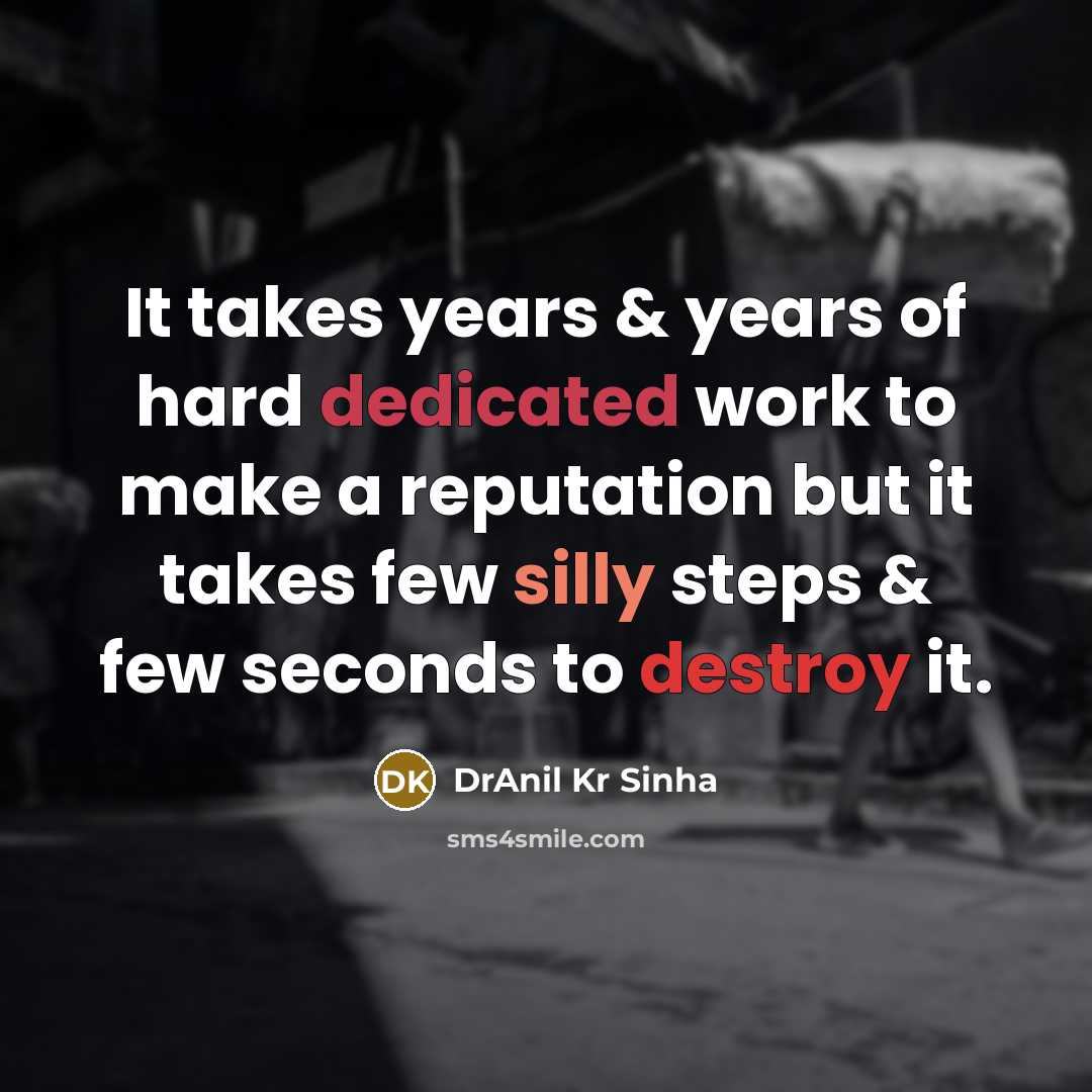 “It takes years & years of hard dedicated work to…” quote by DrAnil Kr Sinha