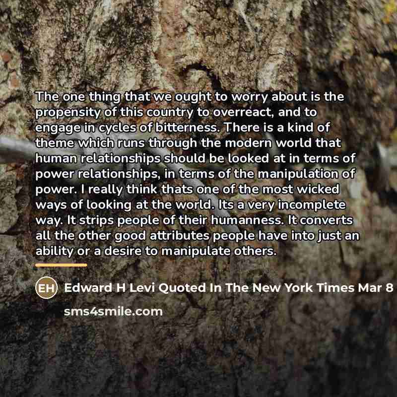 “The one thing that we ought to worry about is…” quote by Anonymous