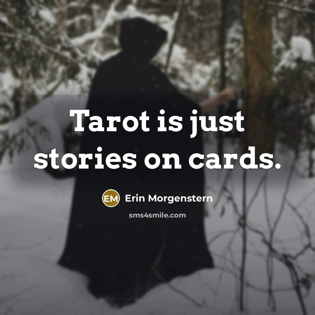 “Tarot is just stories on cards.…” quote by Erin Morgenstern