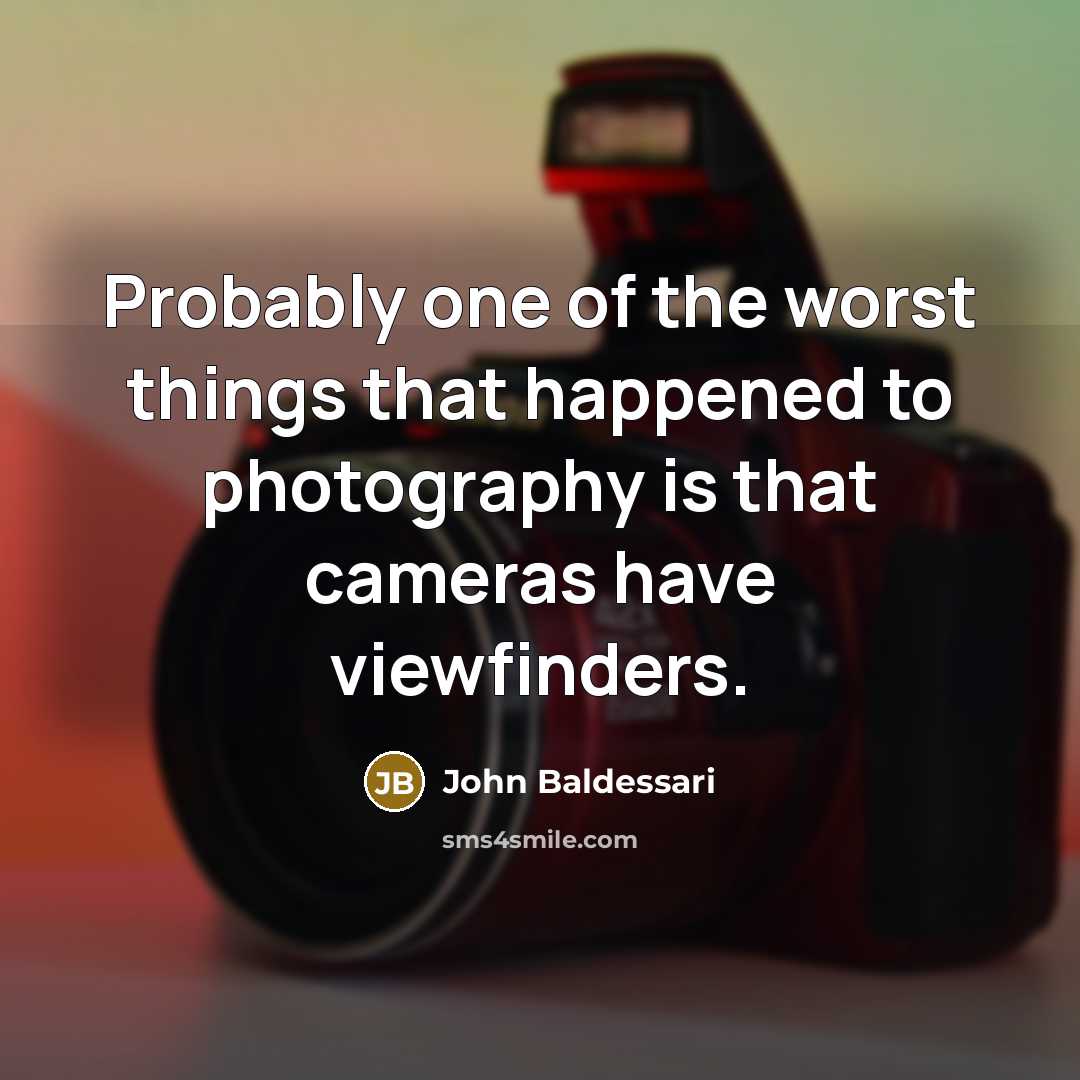 “Probably one of the worst things that happened to photography…” quote by John Baldessari