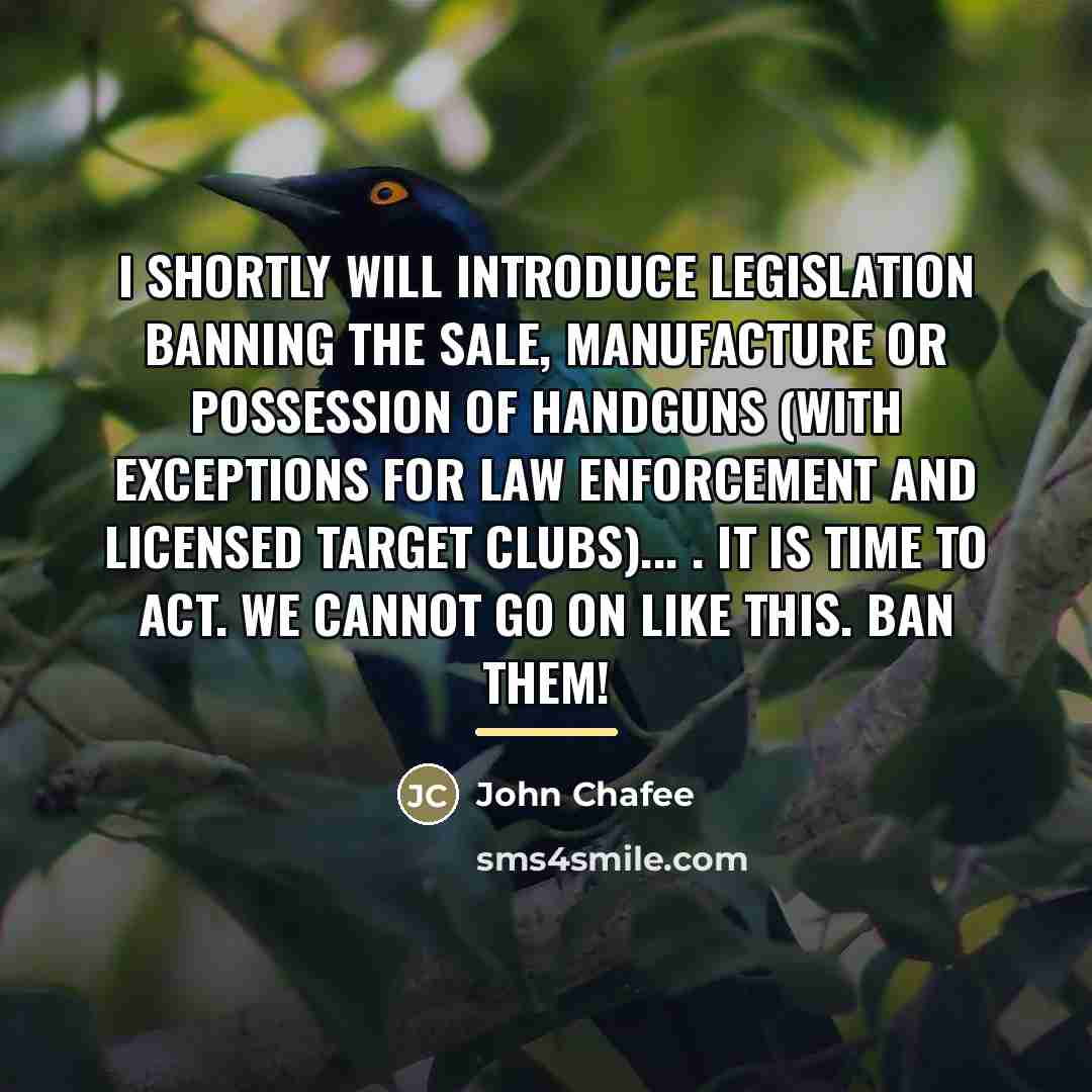 “I shortly will introduce legislation banning the sale, manufacture or…” quote by John Chafee
