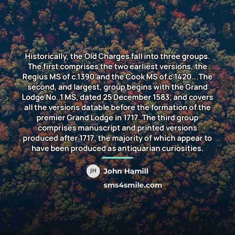 “Historically, the Old Charges fall into three groups. The first…” quote by John Hamill