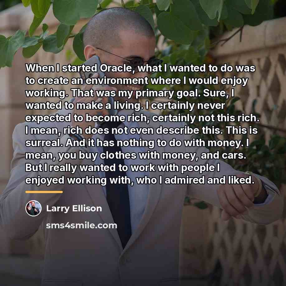 “When I started Oracle, what I wanted to do was…” quote by Larry Ellison
