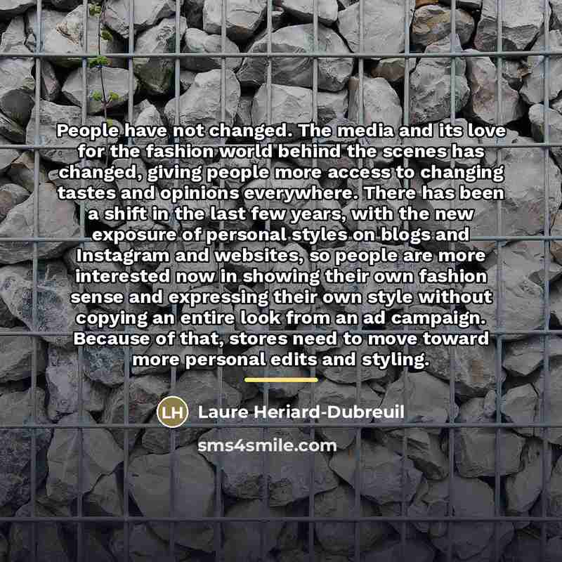 “People have not changed. The media and its love for…” quote by Laure Heriard-Dubreuil