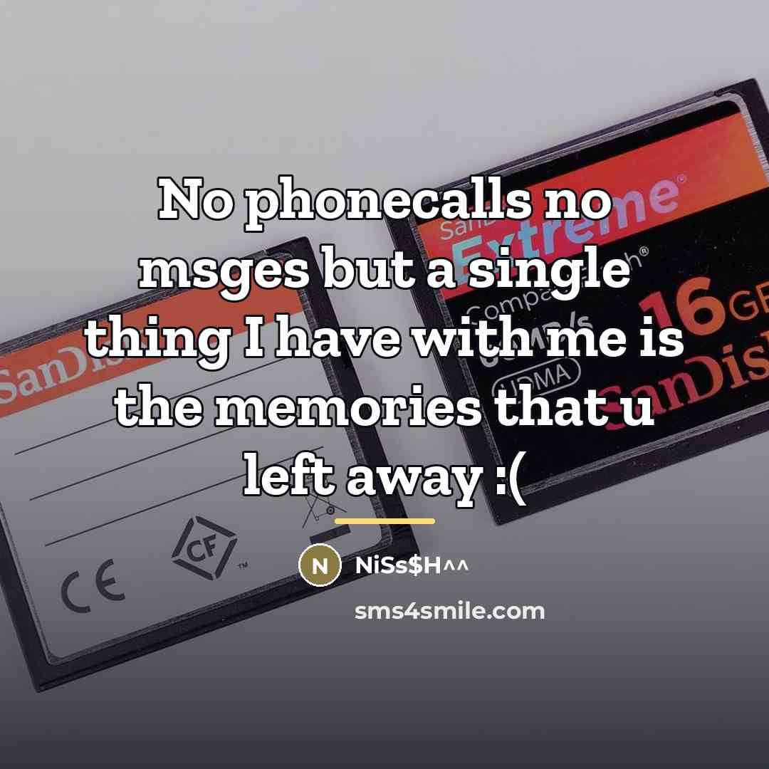 “No phonecalls no msges but a single thing I have…” quote by NiSs$H^^