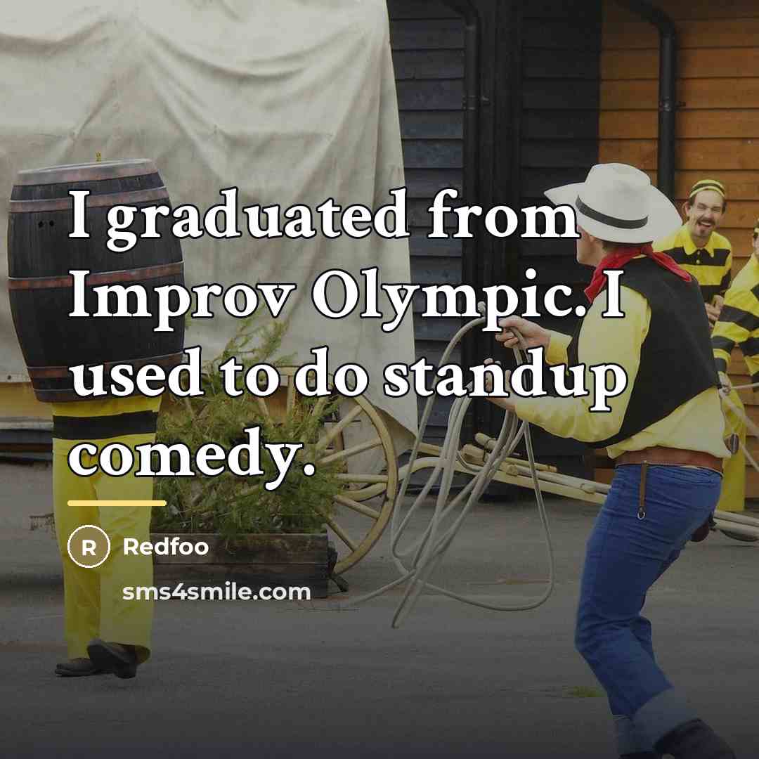 “I graduated from Improv Olympic. I used to do standup…” quote by Redfoo