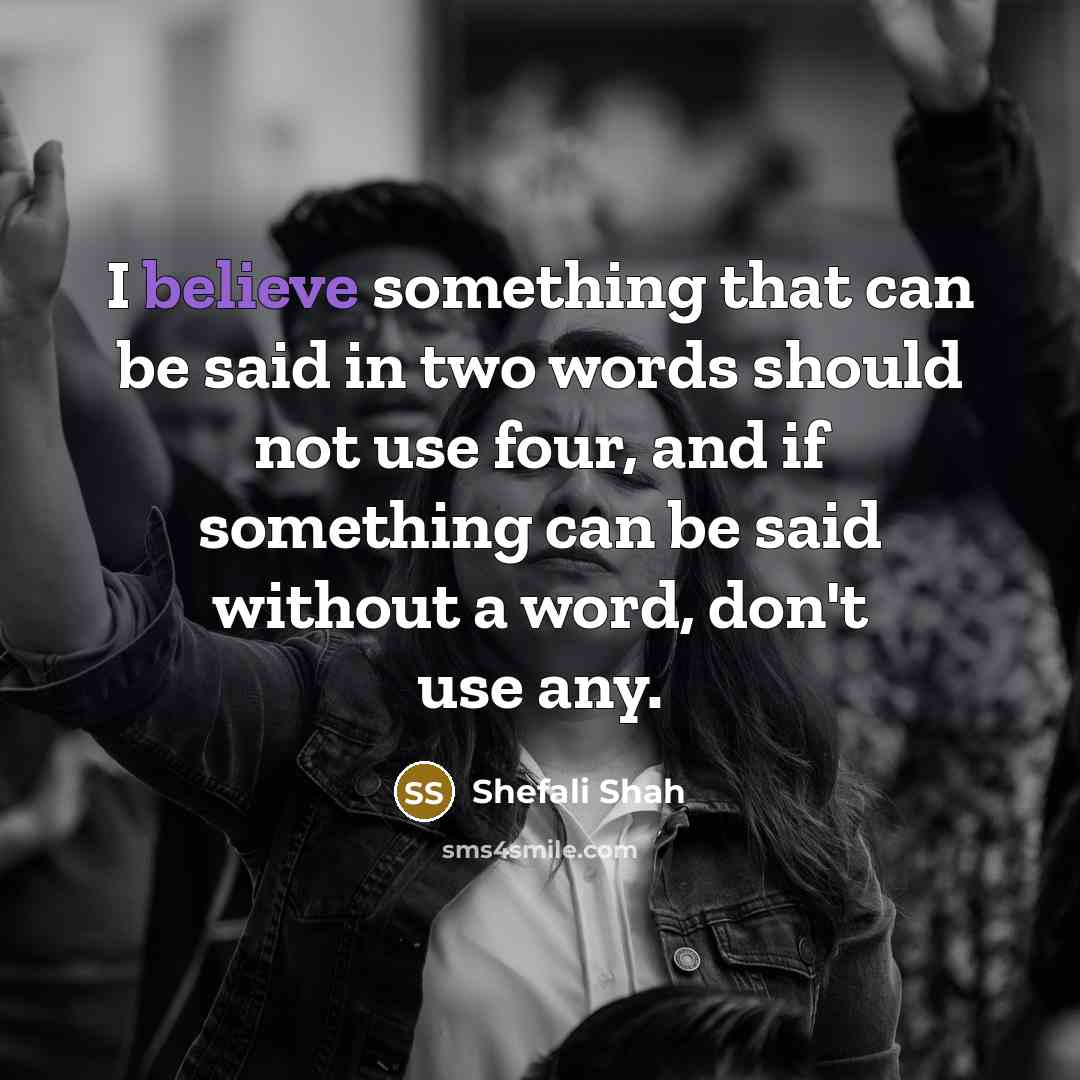 “I believe something that can be said in two words…” quote by Shefali Shah