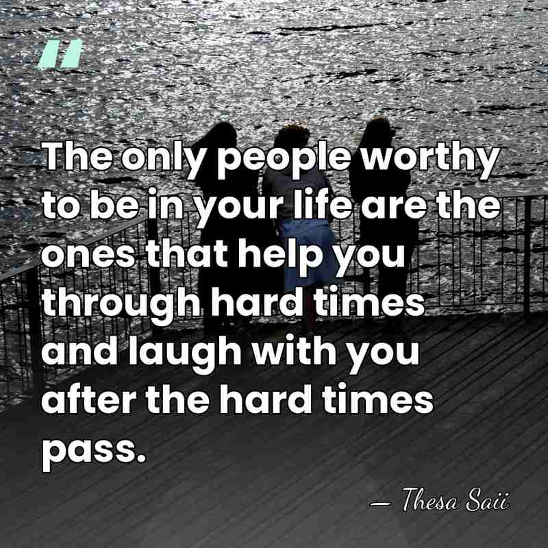 The only people worthy to be in your life are the ones&hellip; - Thesa Saii