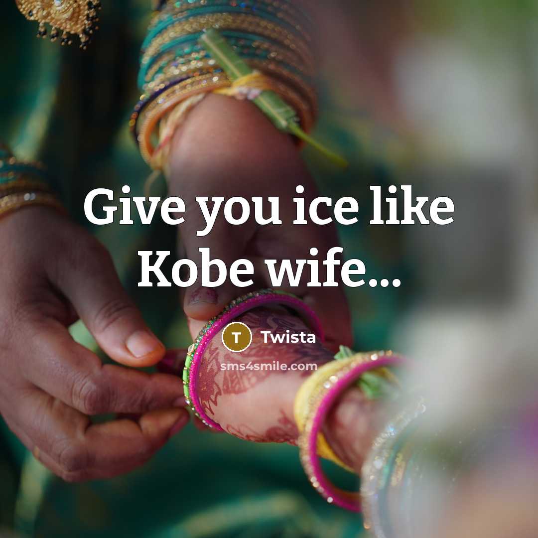 “Give you ice like Kobe wife...…” quote by Twista