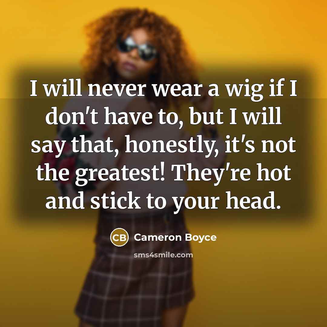 “I will never wear a wig if I don't have…” quote by Cameron Boyce