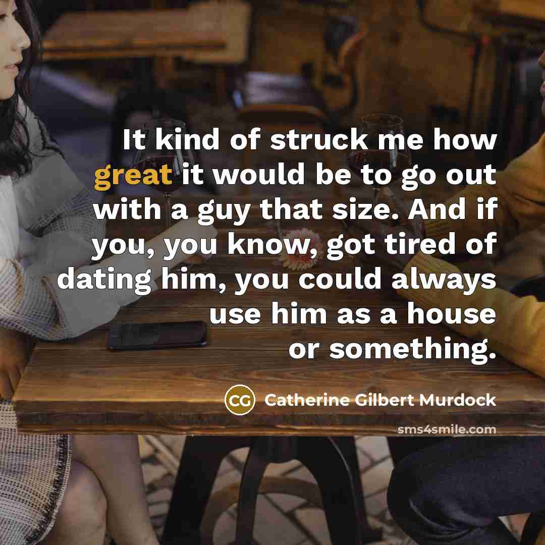 “It kind of struck me how great it would be…” quote by Catherine Gilbert Murdock