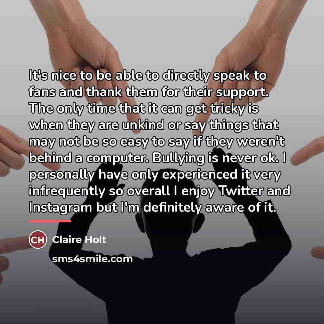“It's nice to be able to directly speak to fans…” quote by Claire Holt