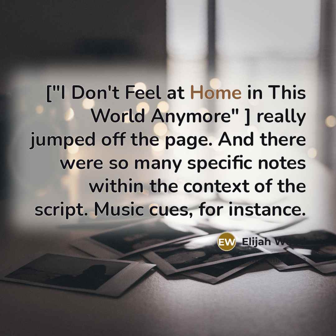 “["I Don't Feel at Home in This World Anymore" ]…” quote by Elijah Wood