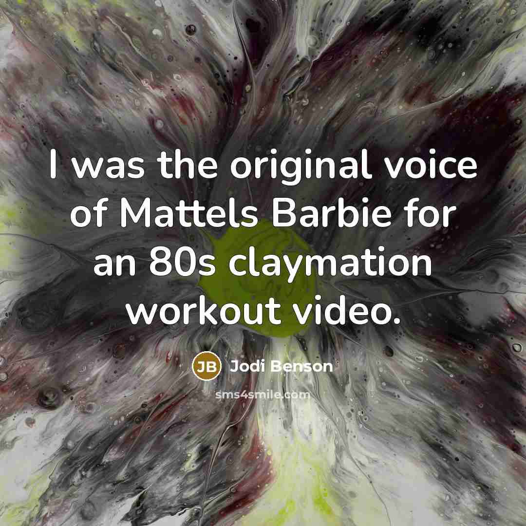 “I was the original voice of Mattels Barbie for an…” quote by Jodi Benson
