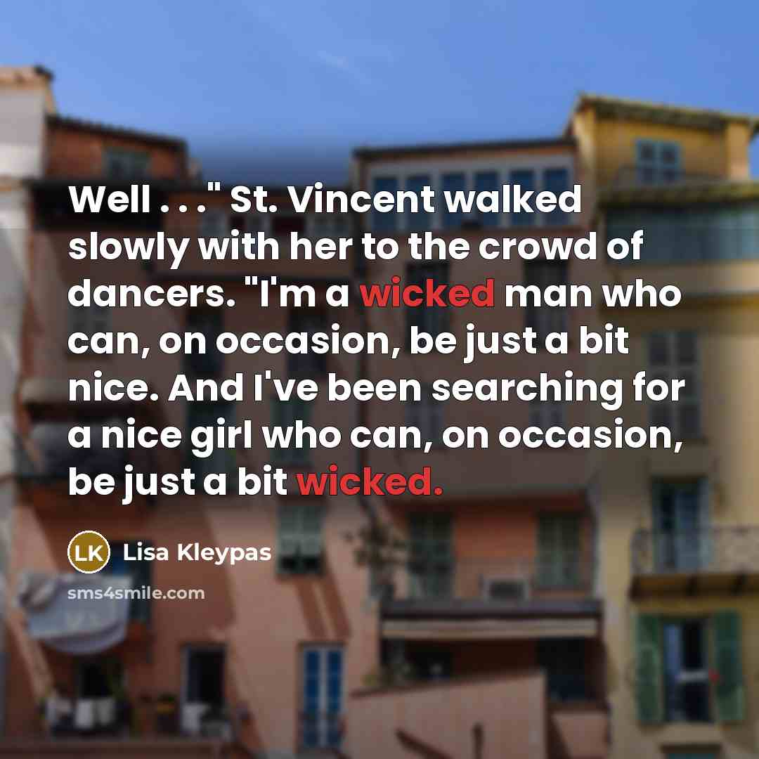 “Well . . ." St. Vincent walked slowly with her…” quote by Lisa Kleypas