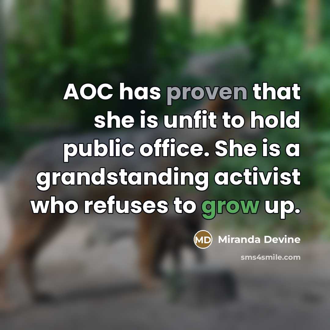 “AOC has proven that she is unfit to hold public…” quote by Miranda Devine