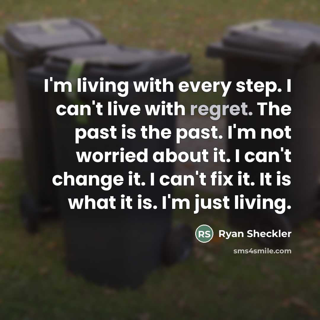 “I'm living with every step. I can't live with regret.…” quote by Ryan Sheckler