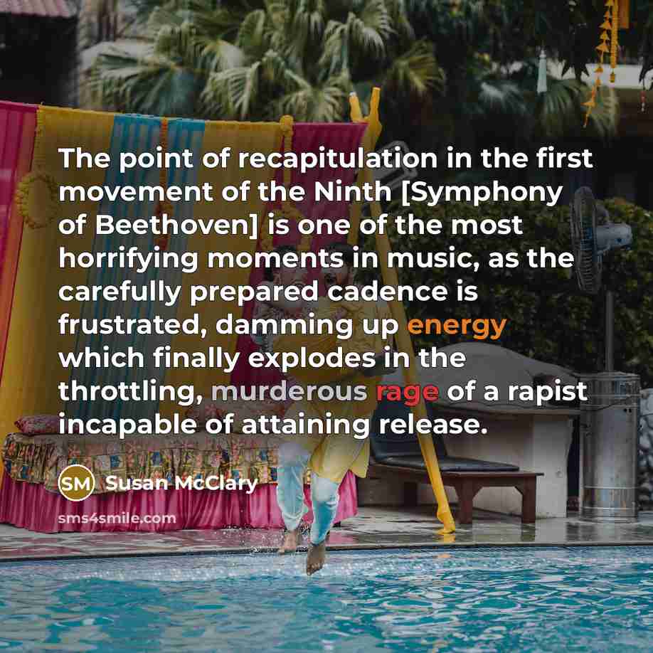 “The point of recapitulation in the first movement of the…” quote by Susan McClary