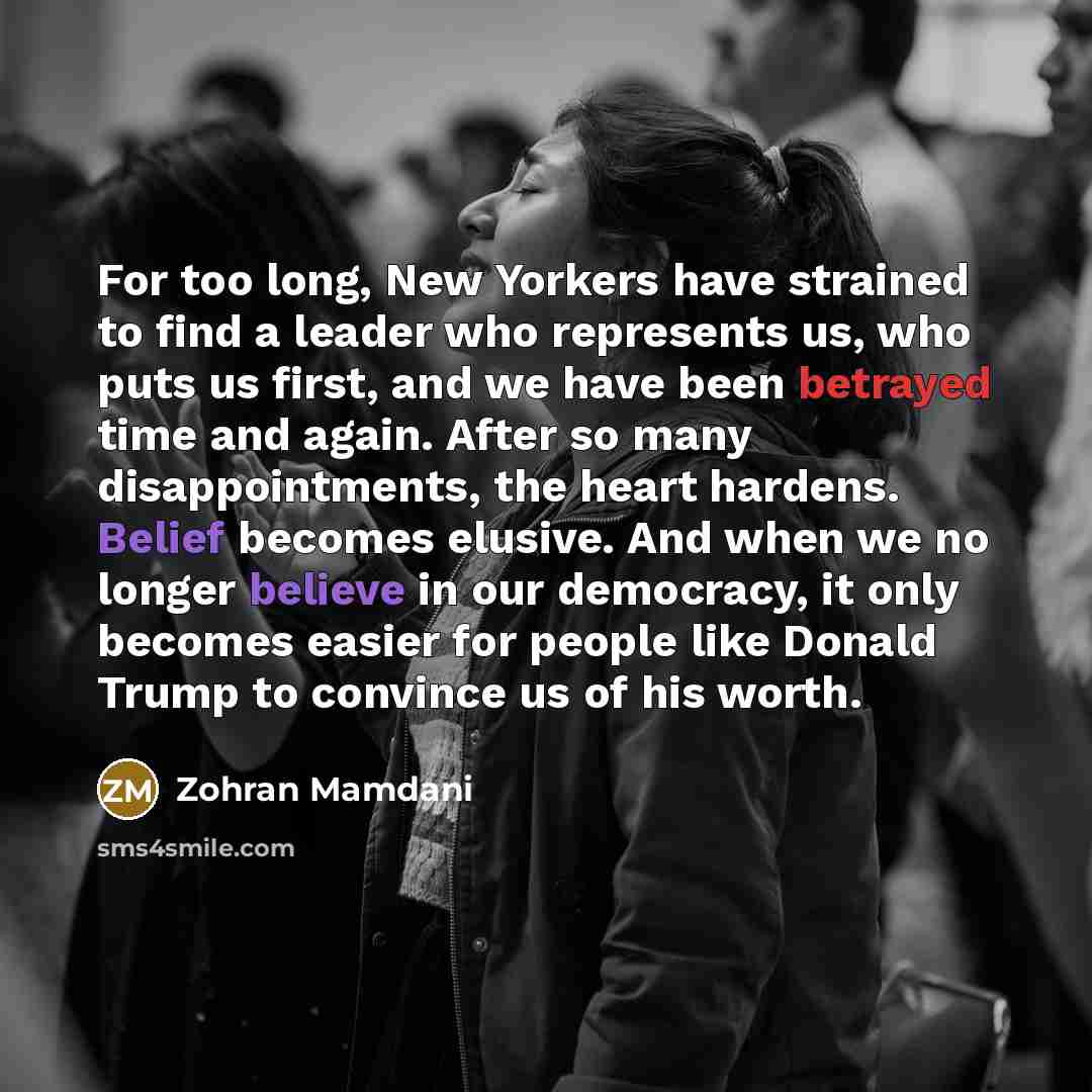 “For too long, New Yorkers have strained to find a…” quote by Zohran Mamdani