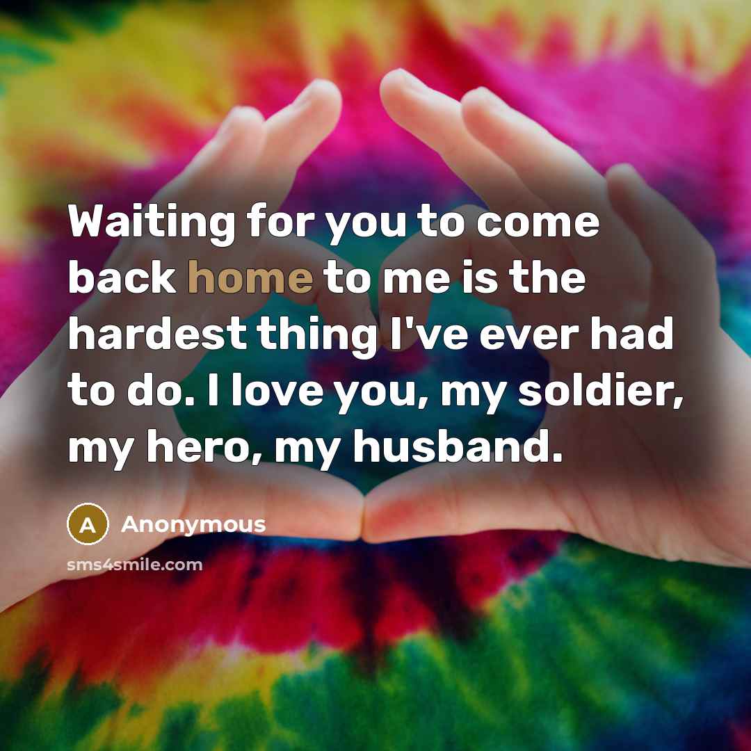 “Waiting for you to come back home to me is…” quote by Anonymous