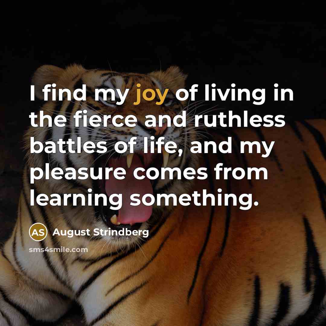 “I find my joy of living in the fierce and…” quote by August Strindberg