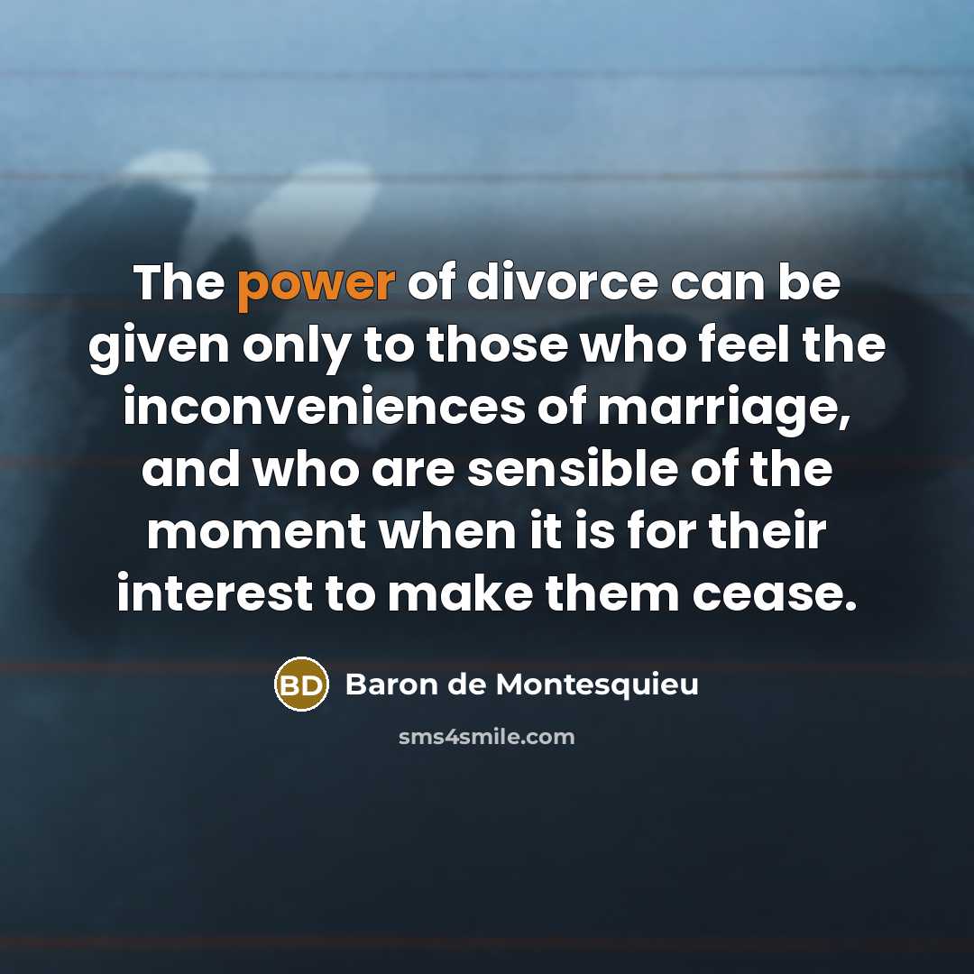 “The power of divorce can be given only to those…” quote by Baron de Montesquieu