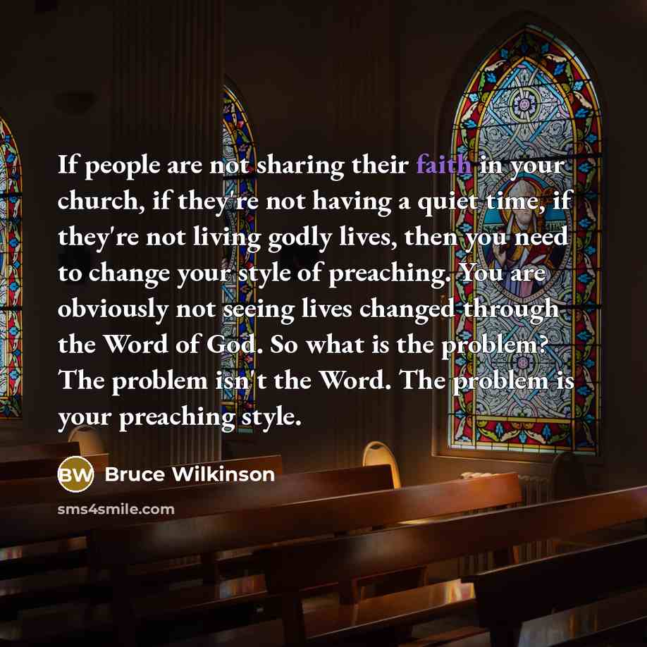 “If people are not sharing their faith in your church,…” quote by Bruce Wilkinson